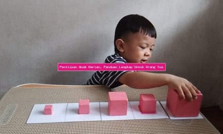 Memilih Daycare Yang Tepat: Panduan Untuk Orang Tua