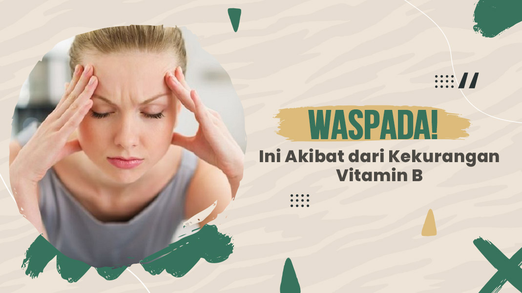 Kekurangan Vitamin Dan Dampaknya Bagi Kesehatan Mental